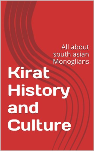 Kirat History and Culture: All about south asian Monoglians