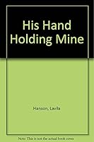 His Hand Holding Mine 0806253193 Book Cover