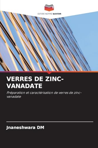 VERRES DE ZINC-VANADATE: Préparation et caractérisation de verres de zinc-vanadate