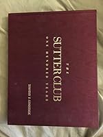 The Sutter Club: One hundred years 0962130400 Book Cover