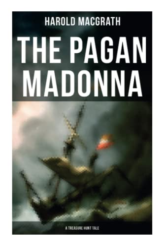 The Pagan Madonna (a Treasure Hunt Tale): Grand... 8027276802 Book Cover