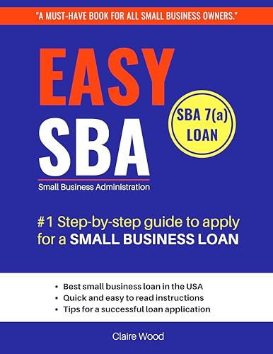 EASY SBA #1 Step-by-step guide to apply for a Small Business Loan: SBA 7(a) Loan