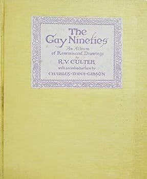 Hardcover Gay Nineties: An Album of Drawings Book