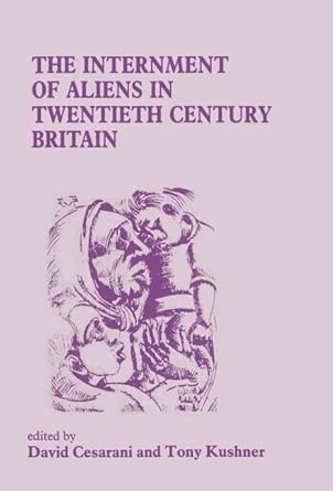 The Internment of Aliens in Twentieth Century Britain book cover