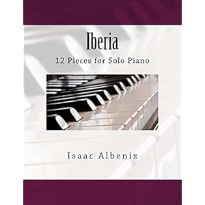 Iberia: 12 Pieces for Solo Piano Paperback – March 8, 2018