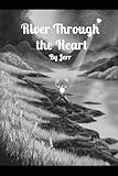River through the heart
