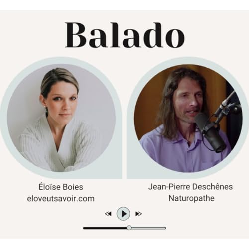 『Episode #058 - Jean-Pierre Deschênes, naturopathe, s'est soigné seul du cancer』のカバーアート