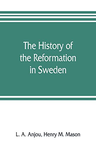 The history of the Reformation in Sweden