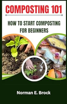 Paperback COMPOSTING 101: How to Start Composting for Beginners Book