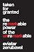 Taken for Granted: The Remarkable Power of the Unremarkable (Princeton University Press (Wildguides))