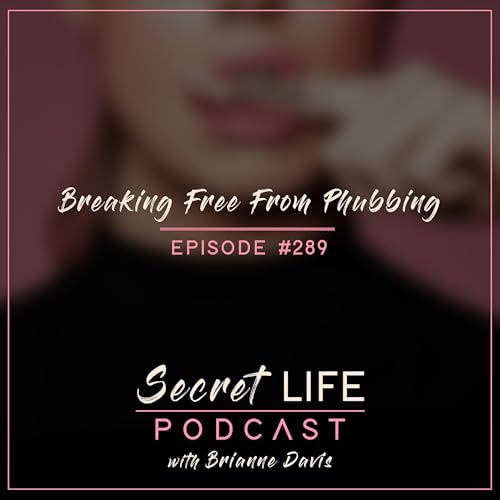 Breaking Free From Phubbing cover art