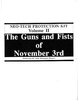 Paperback Neo-tech Protection Kit Vol 2: The Guns & Fists of November 3rd Book