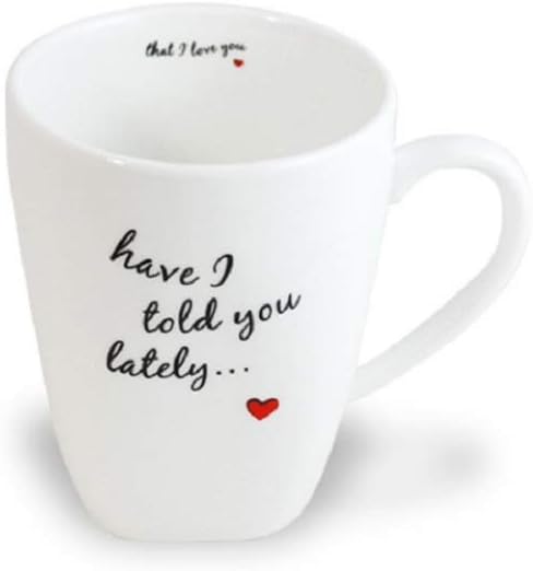 Spaceform Mug - Have I told you lately.....