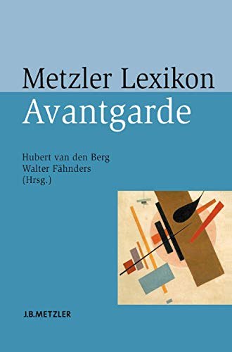Metzler Lexikon Avantgarde Metzler Lexikon Avantgarde