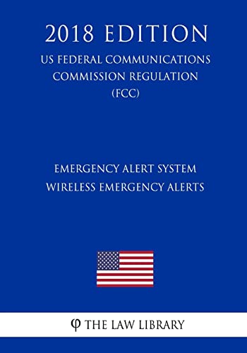 Emergency Alert System - Wireless Emergency Alerts (US Federal Communications