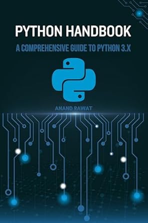 Python Handbook: A comprehensive Guide to Python 3.x: Your Complete ...