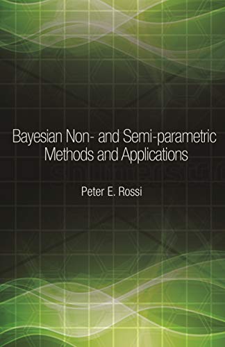 Bayesian Non- and Semi-parametric Methods and Applications (The Econometric and Tinbergen Institutes Lectures)