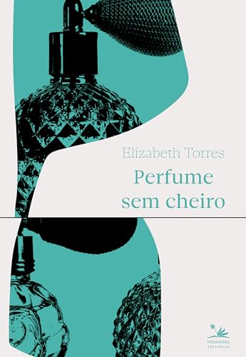 PERFUME SEM CHEIRO