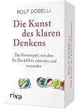 Die Kunst des klaren Denkens: Das Kartenspiel, mit dem Sie Denkfehler erkennen und vermeiden