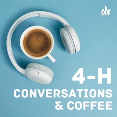 Couverture de 4-H Conversations and Coffee