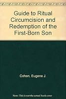 Guide to Ritual Circumcision and Redemption of the First-Born Son 088125018X Book Cover
