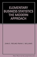 Elementary Business Statistics : The Modern Approach 013253021X Book Cover