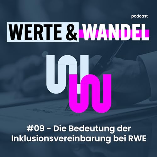 #09 - Die Bedeutung der Inklusionsvereinbarung bei RWE