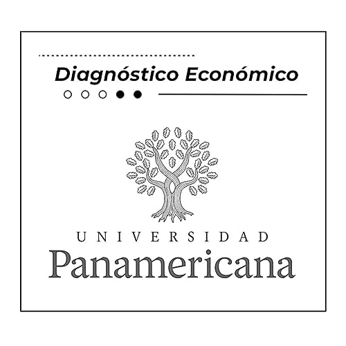 Diagn&oacute;stico Econ&oacute;mico Podcast Por MediaLab arte de portada
