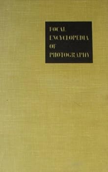 Hardcover Focal Encyclopedia of Photography (Desk Edition) Book