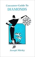 Consumer Guide to Diamonds, 2nd edition 097000740X Book Cover