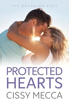 Protected Hearts - Book #3 of the Bachelor Pact