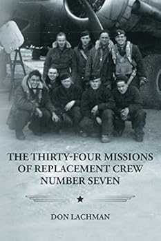 Paperback The Thirty-Four Missions of Replacement Crew Number Seven Book