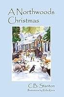 A Northwoods Christmas 1478751746 Book Cover