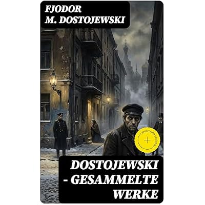 Dostojewski - Gesammelte Werke