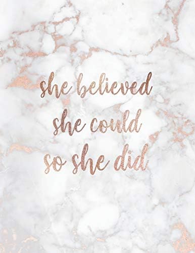 Paperlush PressShe Believed She Could So She Did: Inspirational Quote Notebook for Women and Girls - Lovely White Marble with Rose Gold | 8.5 x 11 - 150 ... - Journal, Notebook, Diary, Composition Book)