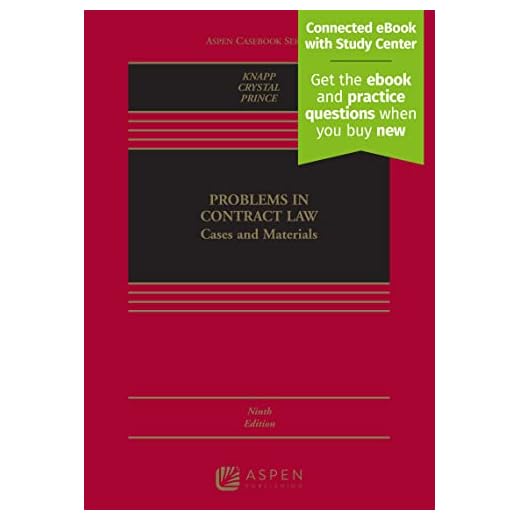 Problems in Contract Law: Cases and Materials [Connected Casebook] (Aspen Casebook)