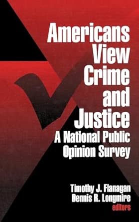Americans View Crime and Justice: A National Public Opinion Survey-Wow! eBook