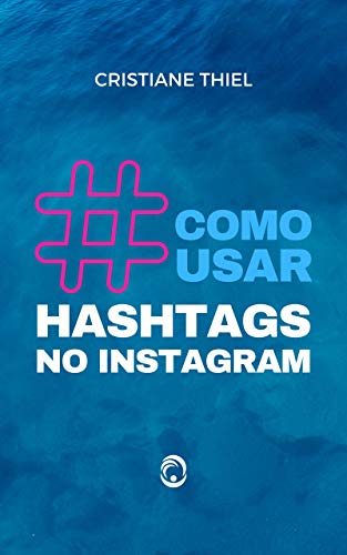 Como Usar Hashtags no Instagram