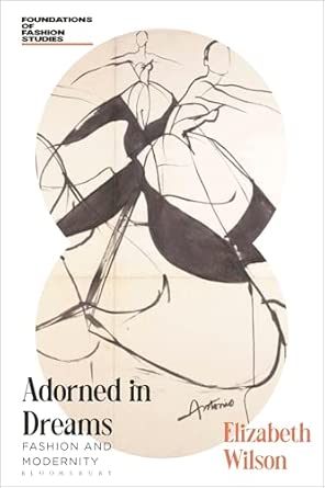 Adorned in Dreams: Fashion and Modernity 2nd Edition book cover