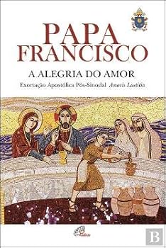 Paperback A Alegria do amor Exortação Apostólica Pós-Sinodal (Portuguese Edition) [Portuguese_Brazilian] Book