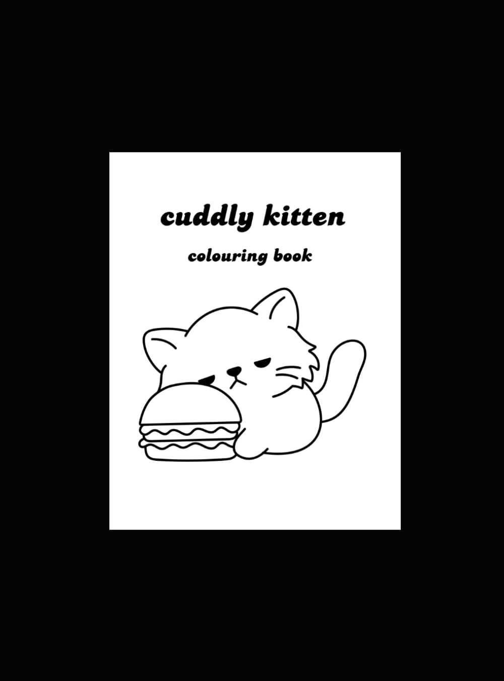 cuddly kitten: colouring book
