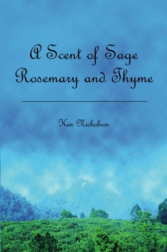 A Scent of Sage Rosemary and Thyme