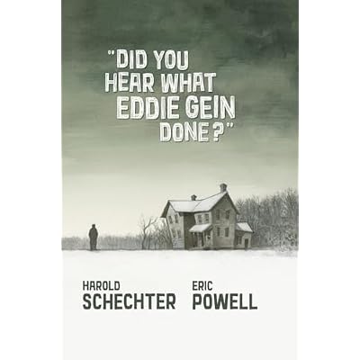 Did You Hear What Eddie Gein Done?