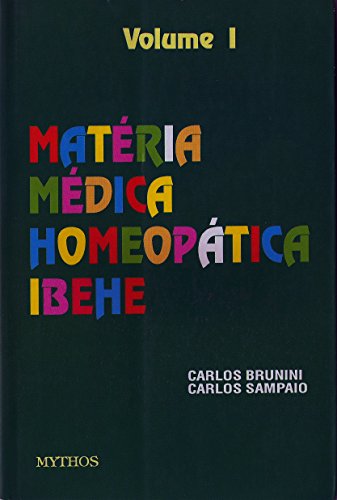 Matéria Médica: Volume I (Coleção Matéria Médica Livro 1)