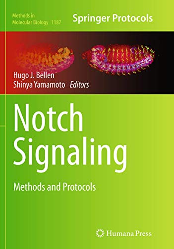 Notch Signaling: Methods and Protocols (Methods in Molecular Biology, 1187)