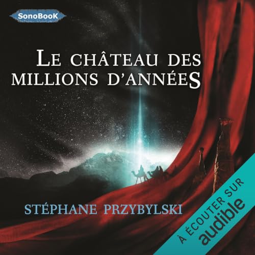 Couverture de Le Ch&acirc;teau des Millions d'ann&eacute;es