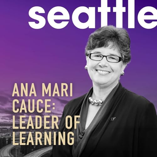Ana Mari Cauce: Leader of Learning Podcast Por arte de portada