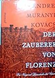  Der Zauberer von Florenz. Die Jugend des Leonardo da Vinci.