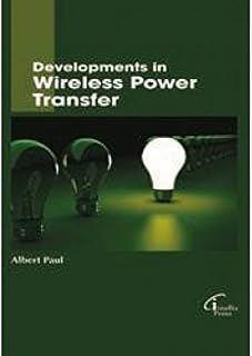 Developments in Wireless Power Transfer
