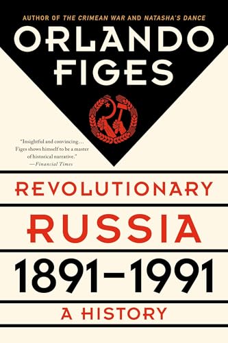 Revolutionary Russia, 1891-1991: A History
